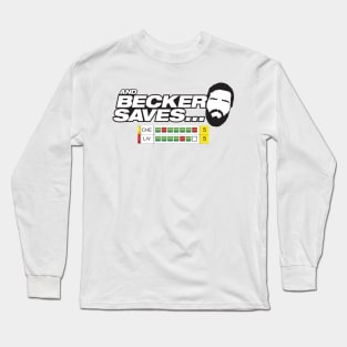 And Becker Saves.... Long Sleeve T-Shirt